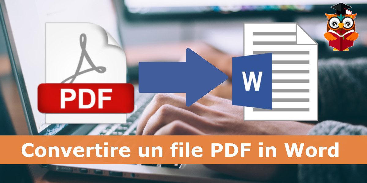 come convertire un file pdf in word gratis senza programmi gufo