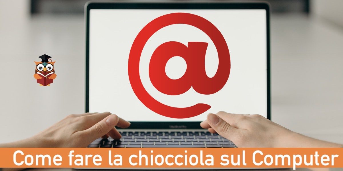 come si fa la chiocciola sul computer da tastiera gufo